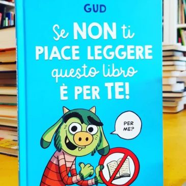 SE NON TI PIACE LEGGERE QUESTO LIBRO È PER TE!