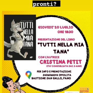 “TUTTI NELLA MIA TANA”_Cristina Petit